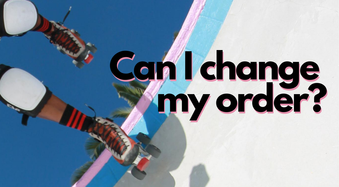 Can I Change My Order?