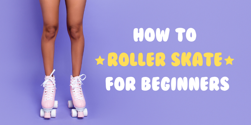 How To Roller Skate For Beginners!