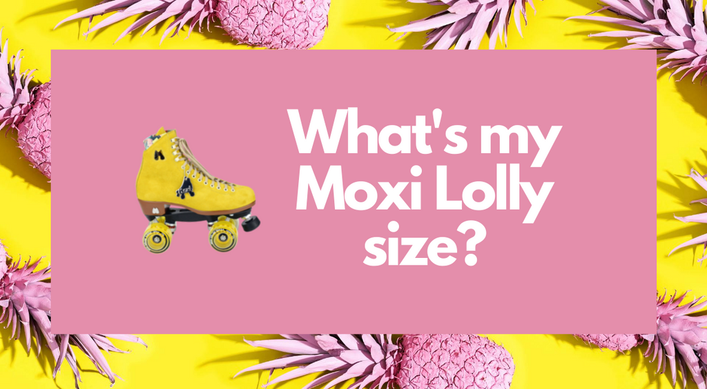 What's My Moxi Lolly Roller Skate Size?