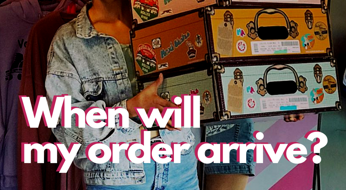 When Will My Order Arrive?