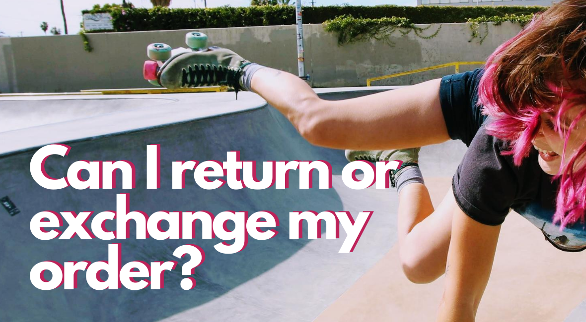 Can I Return or Exchange My Order?
