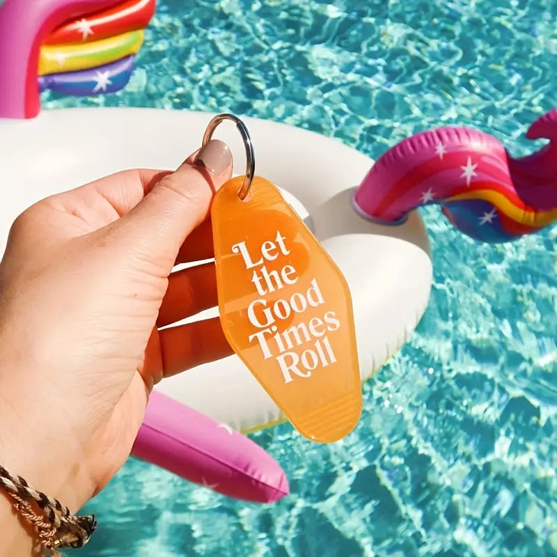 Hotel Keychain - LET THE GOOD TIMES ROLL