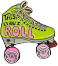 This Is How I Roll Enamel Pin - Pigeon's Roller Skate Shop